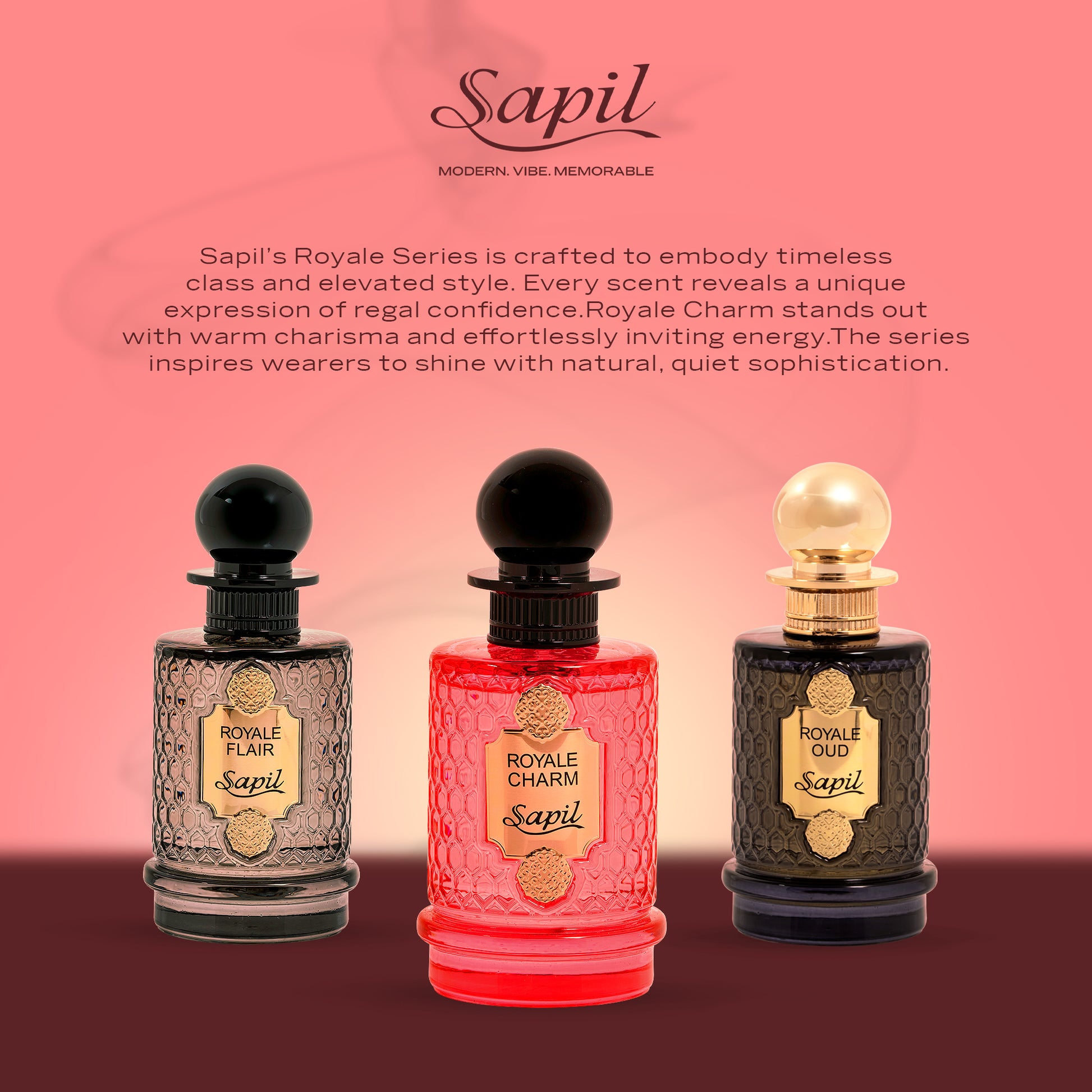 Sapil Royale Series perfume collection featuring Royale Charm Royale Flair and Royale Oud luxury fragrances